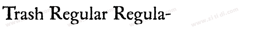 Trash Regular Regula字体转换